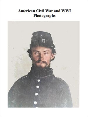 cover image of American Civil War and WW1 Letters and Photos